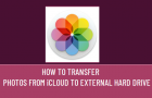 Transfer Photos from iCloud to External Hard Drive