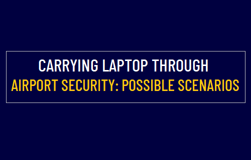 Carrying Laptop Through Airport Security   Possible Scenarios - 85