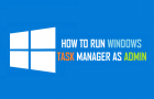 Run Task Manager As Admin