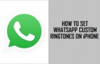 WhatsApp Custom Ringtones on iPhone