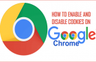 Enable and Disable Cookies on Chrome