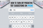 Turn Off Predictive Text Suggestions on iPhone