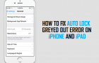 How to Fix Auto Lock Greyed Out Error on iPhone and iPad