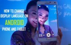 Change Display Language on Android Phone or Tablet