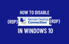 Disable Remote Desktop (RDP) in Windows 10