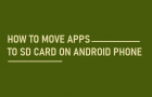 Move Apps to SD Card On Android Phone