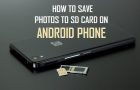 Save Photos to SD Card On Android Phone