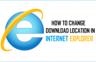 Change Download Location in Internet Explorer