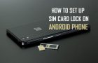 Set Up SIM Card Lock on Android Phone