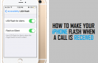 Make Your iPhone Flash When A Call is Received