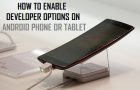 Enable Developer Options On Android Phone or Tablet