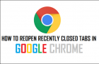 Reopen Recently Closed Tabs In Google Chrome