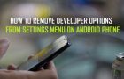 Remove Developer Options From Settings Menu On Android Phone