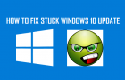 Fix Stuck Windows 10 Update