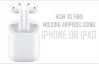 Find Missing AirPods Using iPhone or iPad