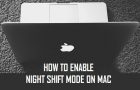 Enable Night Shift Mode on Mac