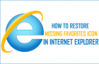 Restore Missing Favorites Icon in Internet Explorer