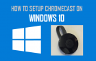 Use Chromecast on Windows Computer