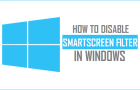 Disable SmartScreen Filter In Windows