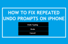 Repeated Undo Prompts On iPhone