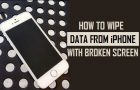 Wipe Data From iPhone With Broken Screen