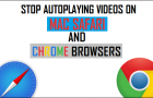 Stop Autoplaying Videos On Mac Safari and Chrome Browsers