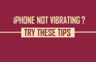 iPhone Not Vibrating? Try These Tips