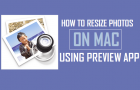 Resize Photos on Mac Using Preview App