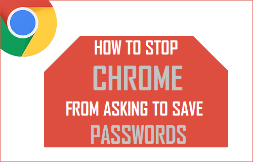 turn of save passwords in chrome