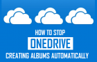 Stop OneDrive Creating Albums Automatically