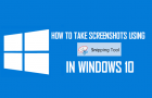 Take Screenshots Using Snipping Tool in Windows 10