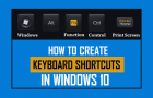 Create Keyboard Shortcuts in Windows 10