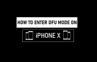 Enter DFU Mode On iPhone X, XS, XS Max and XR