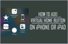 Add Virtual Home Button to iPhone