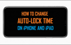 Change Auto-Lock Settings on iPhone