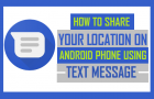 Share Your Location On Android Phone Using Text Message