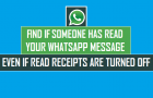 Find if Someone Has Read Your WhatsApp Message - Even if Read Receipts Are Turned OFF