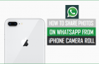 Share Photos On WhatsApp From iPhone Camera Roll