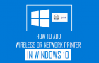 Add Wireless or Network Printer in Windows 10