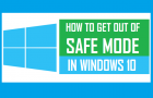 Get Out Of Safe Mode in Windows 10