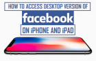 Access Facebook Desktop Version On iPhone