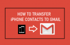 Transfer iPhone Contacts to Gmail