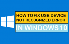 Fix USB Device Not Recognized Error in Windows 10