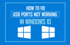 Fix USB Ports Not Working in Windows 10