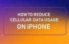 Reduce Cellular Data Usage on iPhone