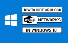 Hide or Block WiFi Networks in Windows 10