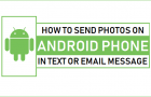 Send Photos On Android Phone In Text or Email Message