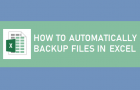 Automatically Backup Files in Excel