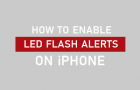 Enable LED Flash Alerts On iPhone