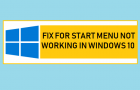 Fix For Start Menu Not Working in Windows 10